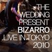 Bizarro: Live in Tokyo, 2010